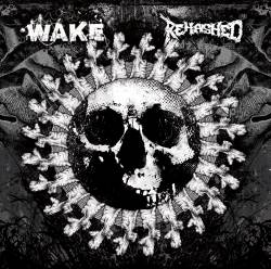 Rehashed : Wake - Rehashed